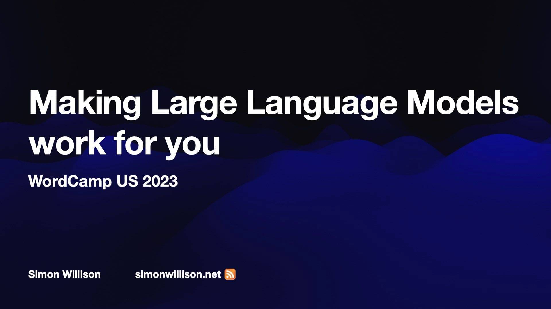 featured image for Making Large Language Models work for you