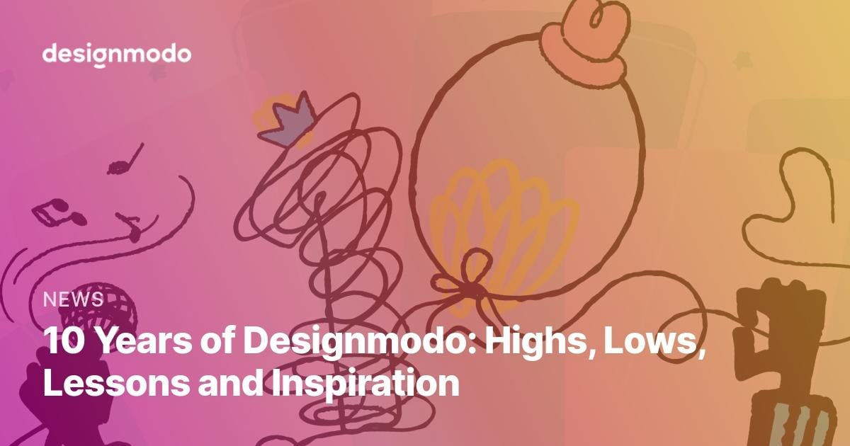 featured image for 10 Years of Designmodo: Highs, Lows, Lessons and Inspiration