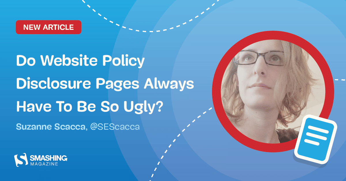 featured image for Do Website Policy Disclosure Pages Always Have To Be So Ugly?