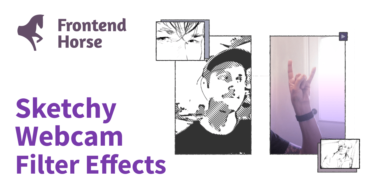 featured image for Sketchy Webcam Filter Effects