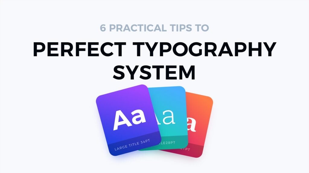 featured image for 6 Practical Tips to Create Typography System