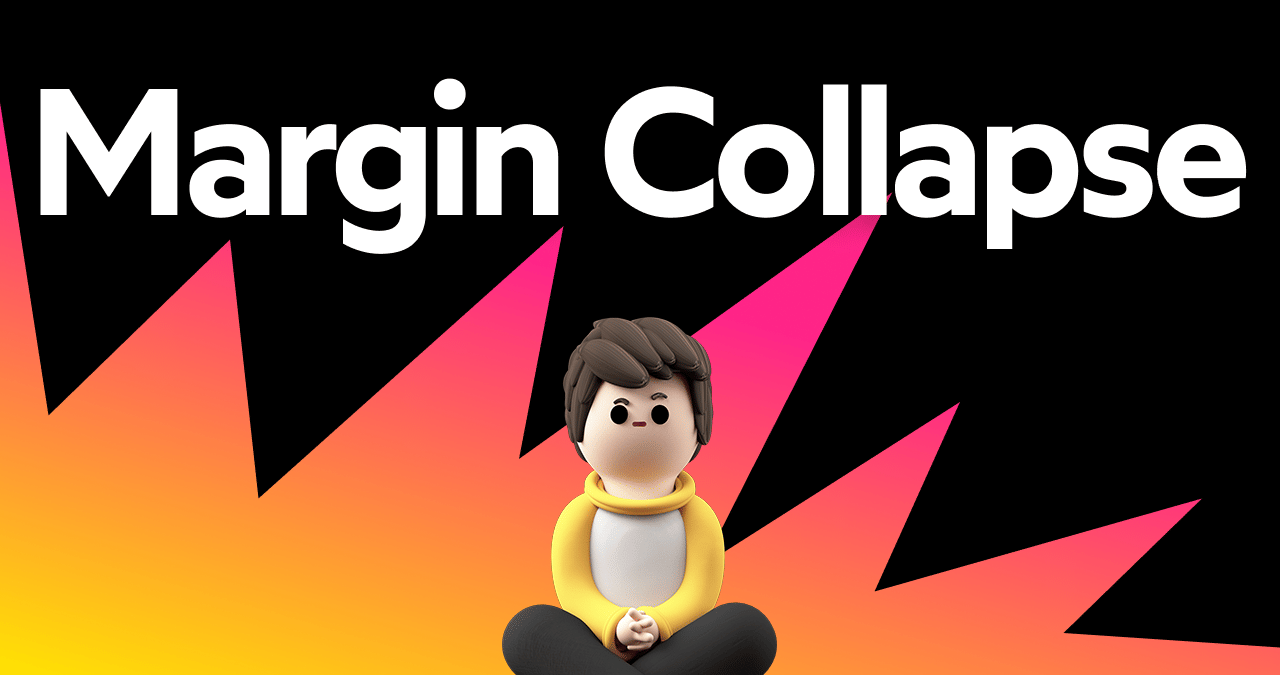 featured image for The Rules of Margin Collapse