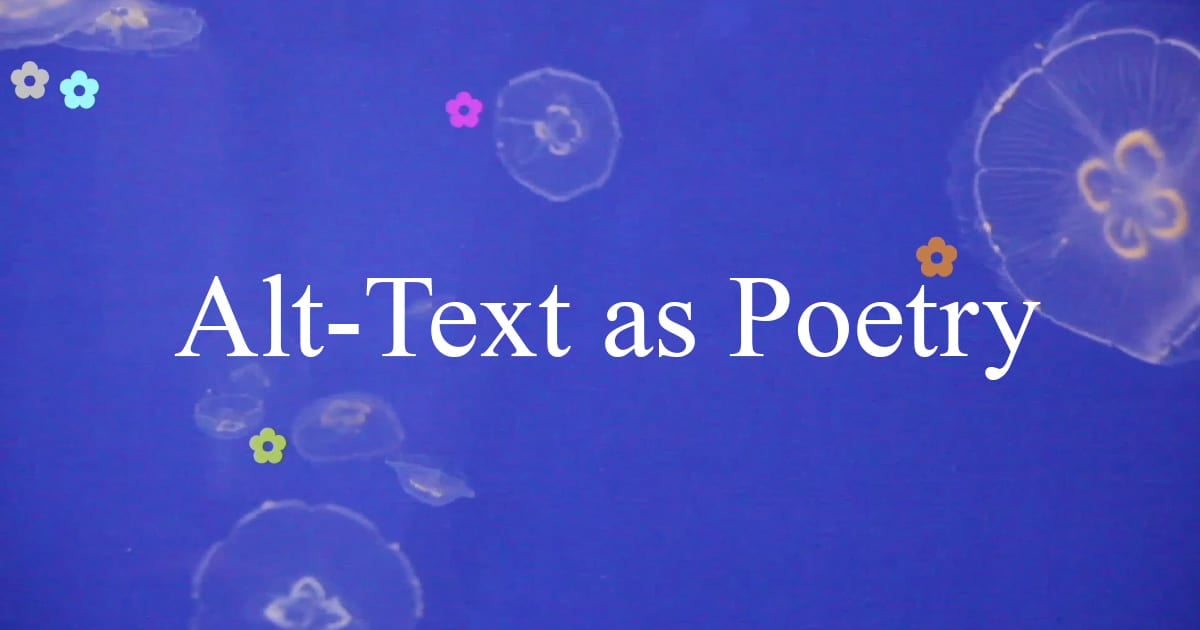 featured image for Alt-Text as Poetry