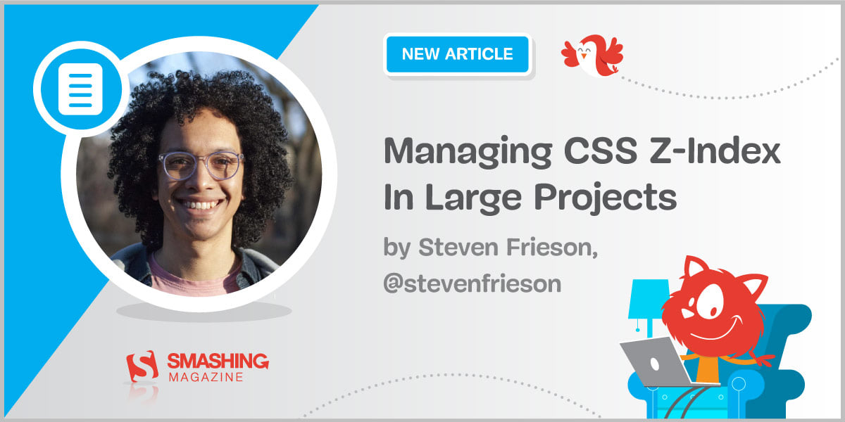 featured image for Managing CSS Z-Index In Large Projects