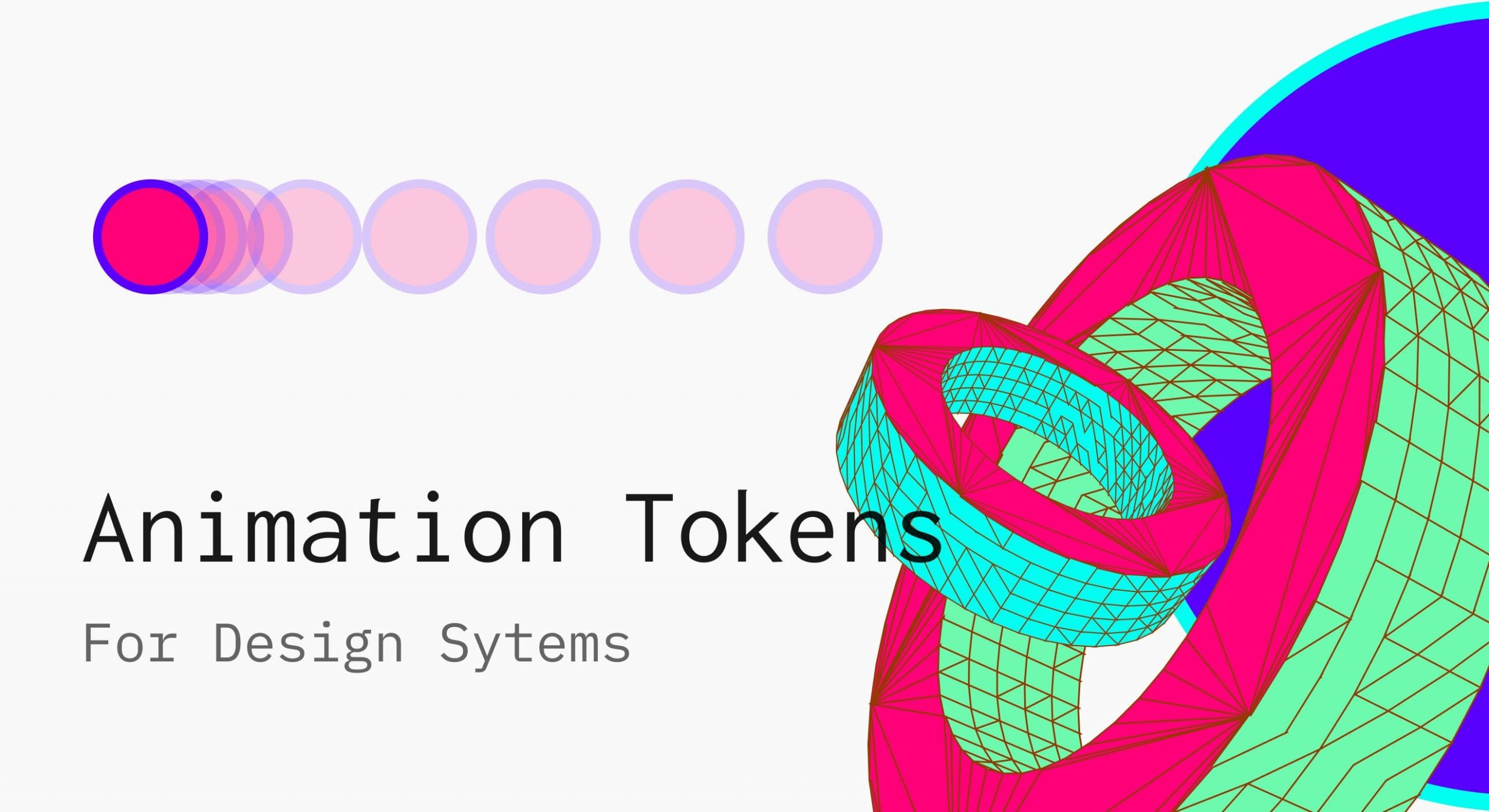 Animation/Motion Design Tokens for Complex Design Systems