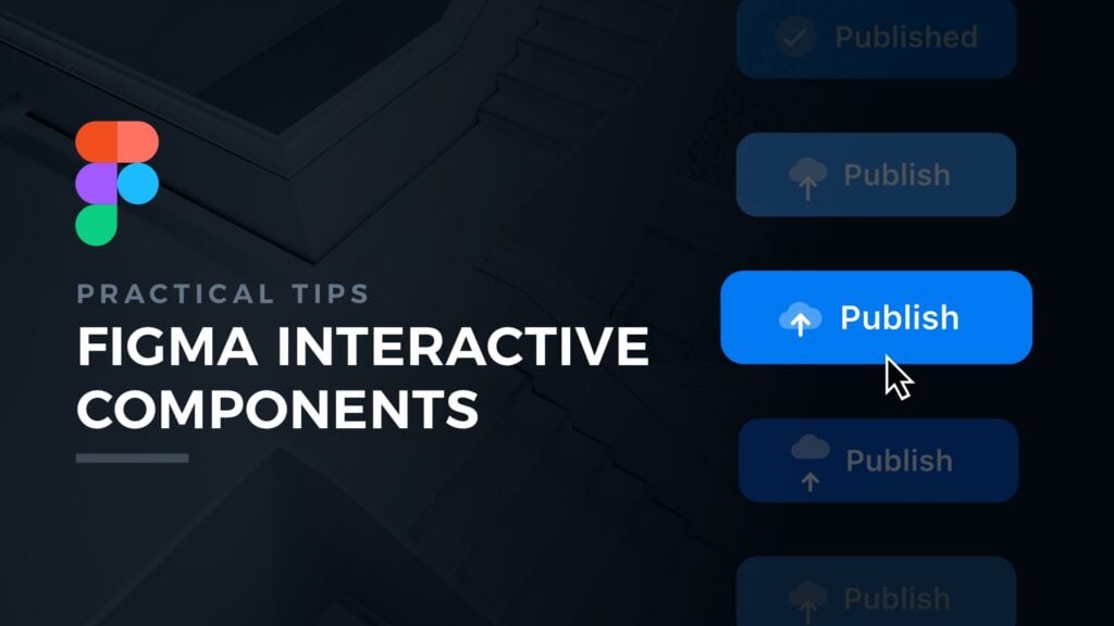 featured image for Figma Interactive Components – Tutorial