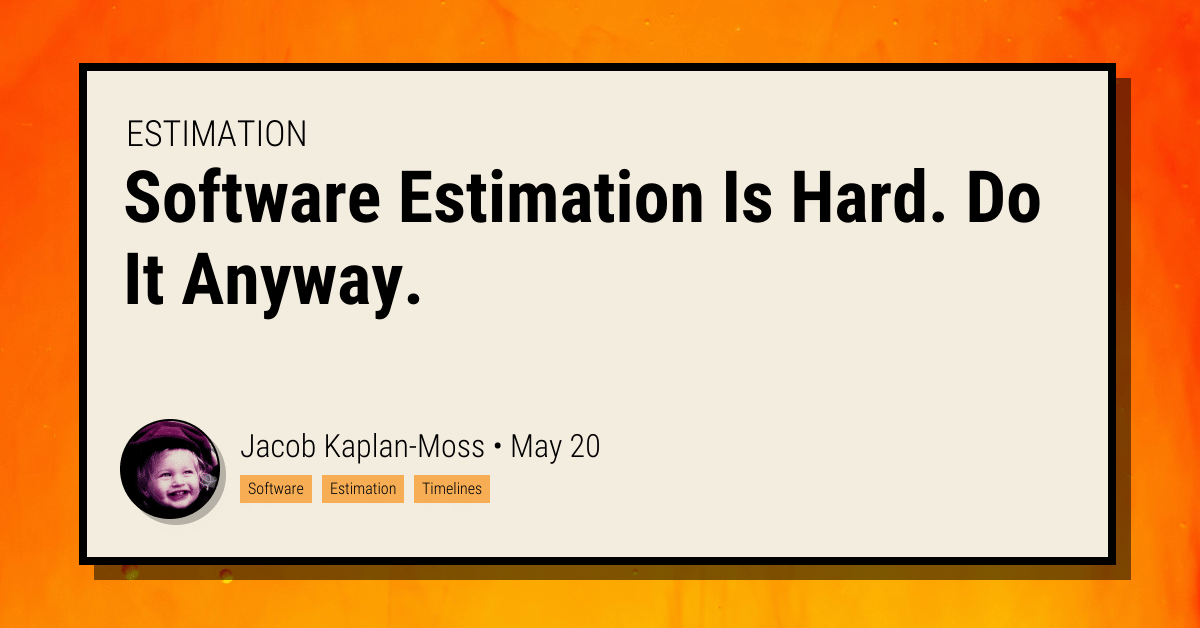 featured image for Software estimation is hard – do it anyway